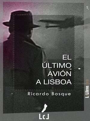 cover image of El último avión a Lisboa